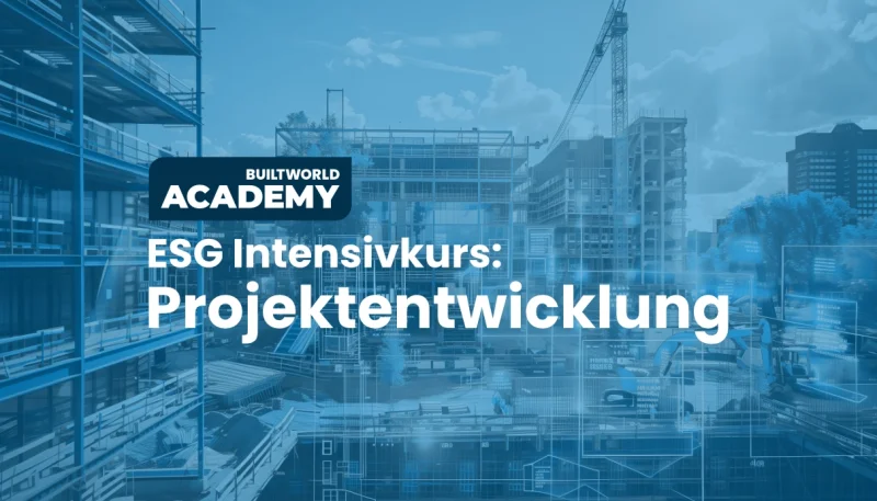 ESG-Intensivkurs: Projektentwicklung