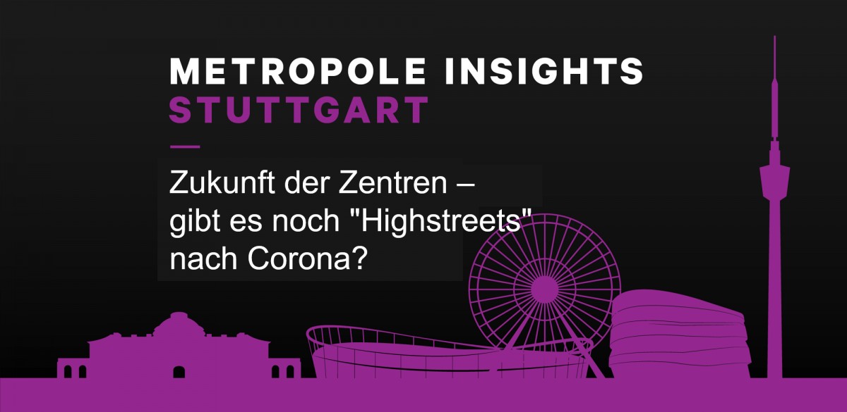 Metropole Insights Stuttgart: Zukunft der Zentren