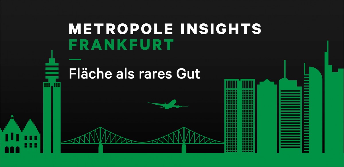 Metropole Insights Frankfurt: Fläche als rares Gut