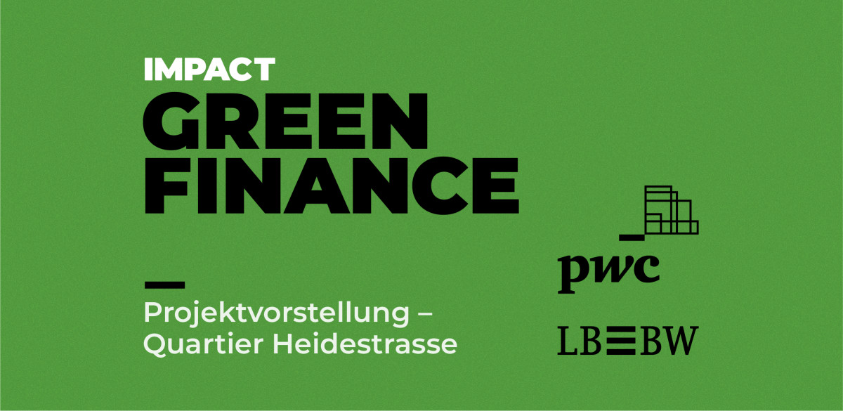 Green Finance: Projektvorstellung - Quartier Heidestrasse