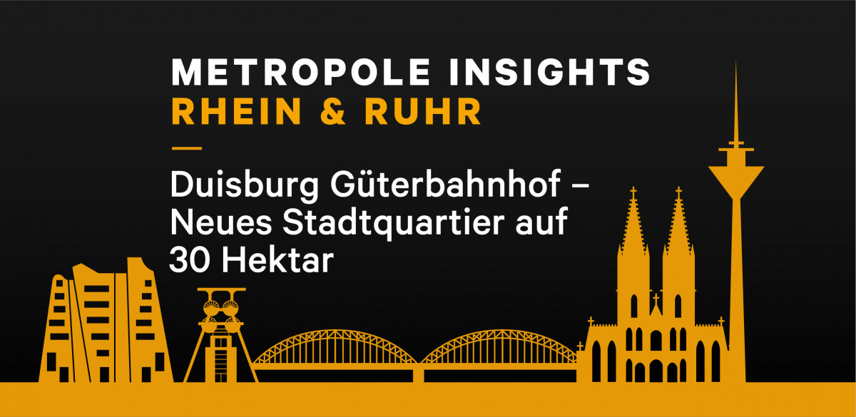 Metropole Insights Rhein-Ruhr: Duisburg Güterbahnhof Areal