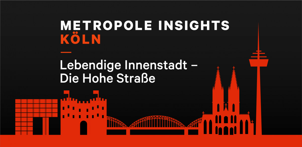 Metropole Insights Köln: Lebendige Innenstadt - Die Hohe Straße
