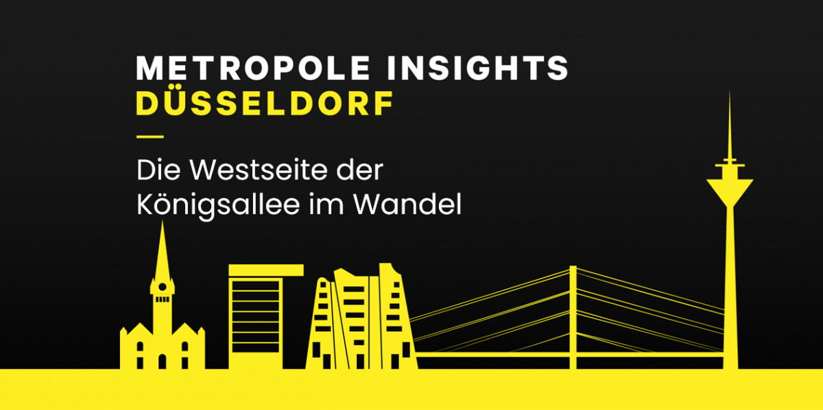 Metropole Insights Düsseldorf: Die Westseite der Königsallee im Wandel