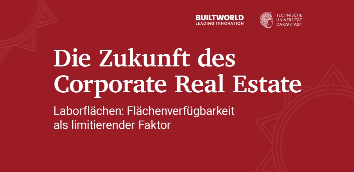 Die Zukunft des Corporate Real Estate: Laborflächen - Flächenverfügbarkeit als limitierender Faktor