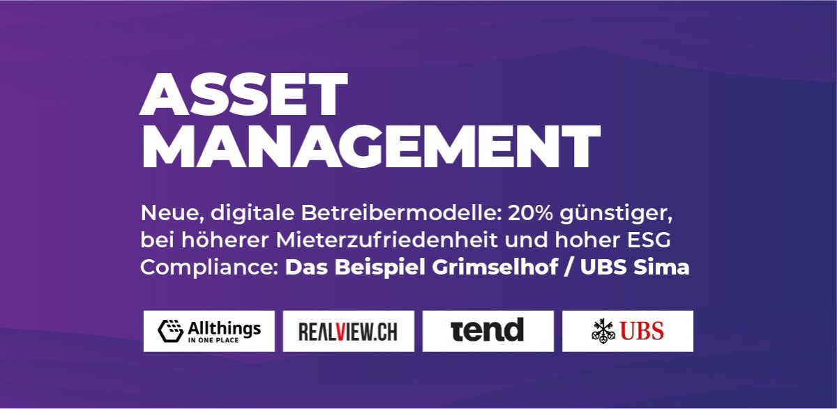 Neue, digitale Betreibermodelle: 20% günstiger, bei höherer Mieterzufriedenheit und hoher ESG Compliance: Das Beispiel Grimselhof / UBS Sima