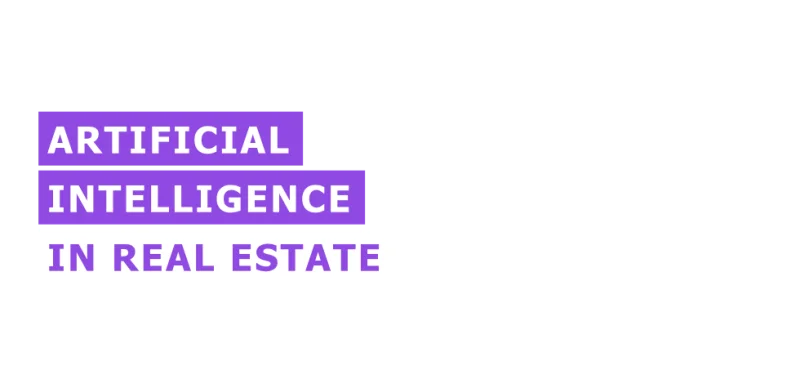 Artificial Intelligence in Real Estate