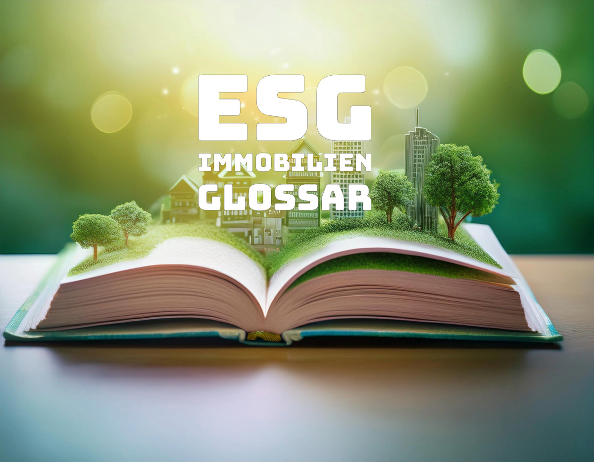 ESG Immobilien Glossar & ESG Abkürzungen